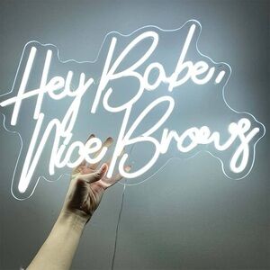 Hey Babe Nice Brows Neon Sign，Beauty Room Decor Salon 20”